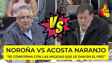 Noroña arremete contra Acosta Naranjo Se conforma con las migajas del