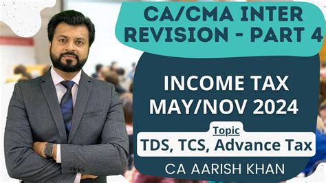 Revision Income Tax Ca Cma Inter Tds Tcs Advance Tax May Nov