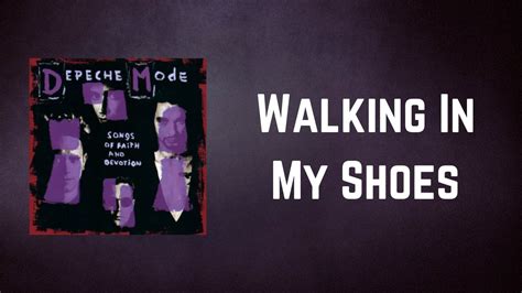 Depeche Mode Walking In My Shoes Lyrics YouTube