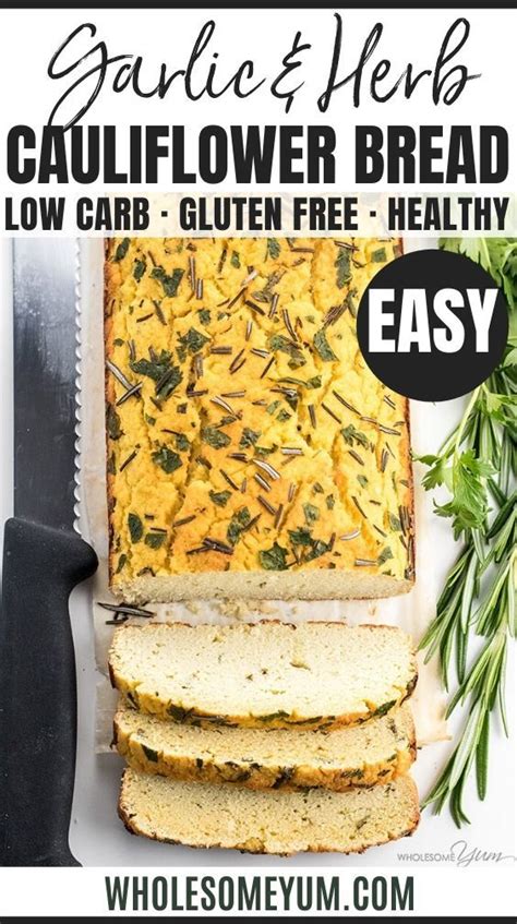 Cauliflower Bread Recipe With Garlic Herbs Low Carb Garlic Bread