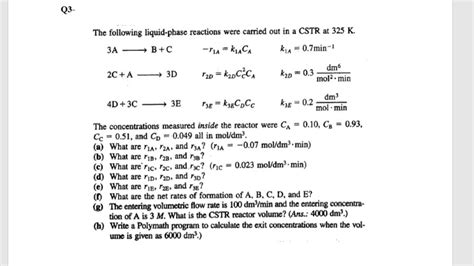 Solved The Following Liquid Phase Reactions Were Carried Out Chegg