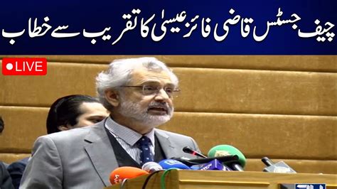 Live Chief Justice Pakistan Qazi Faez Isa Address To Ceremony 24