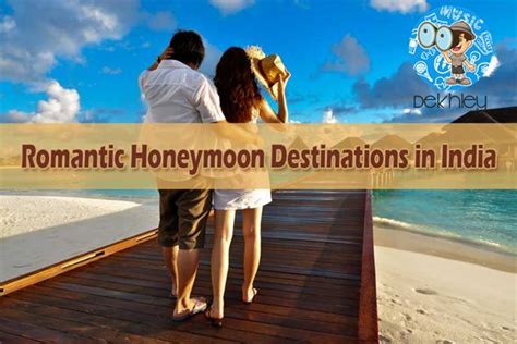 Top 5 Honeymoon Destinations In India Best Romantic Getaways For Newly Wedded Couples News Media