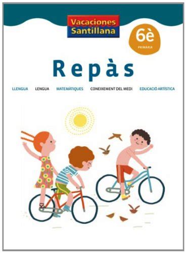 Vacaciones Santillana Primaria Repas By Various Goodreads