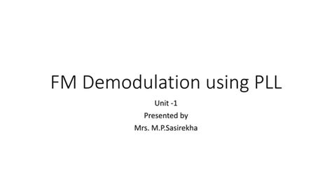 Fm Demodulation Using Pll Ppt Free Download