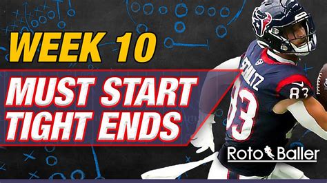 Week 10 Must Start Tight Ends 2023 Fantasy Football Streamers Starts