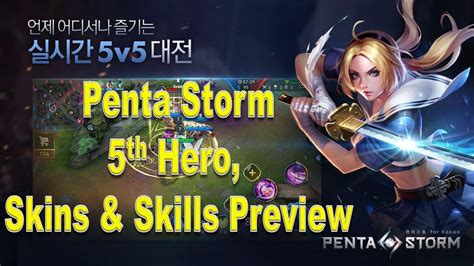 Penta Storm Th Hero Skins Skills Preview By Maddoxra Youtube