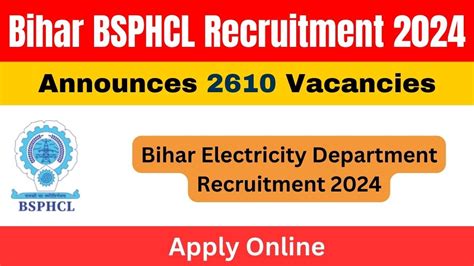 Bihar BSPHCL Recruitment 2024 Announces 2610 Vacancies Across Multiple