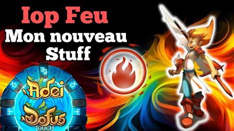 Présentation Nouveau stuff Feu sur IOP 200 Kolizeum DOFUS Touch