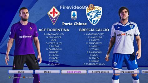 Pes 2020 Serie A Fiorentina Vs Brescia Porte Chiuse YouTube