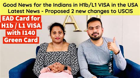 Good News For The Indians In H1bl1 Visa In The Usa Ead Card With The