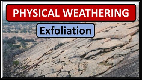 Exfoliation I Physical Weathering I Part 5 Youtube