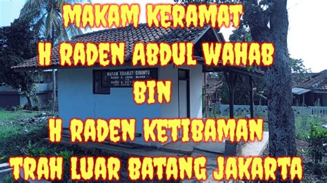 Makam Keramat Syekh Abdul Wahab YouTube