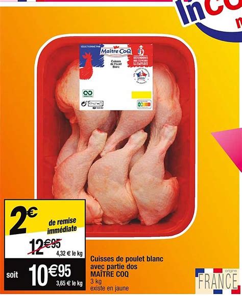 Promo Cuisses De Poulet Blanc Avec Partie Dos Ma Tre Coq Chez Cora