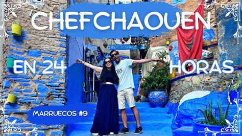 Chefchaouen En D A Recorriendo La Perla Azul Marruecos