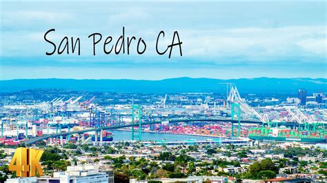 San Pedro Ca In 4k Youtube