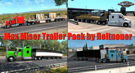 Ats Max Miser Trailer Pack V By Reitnouer X V Trailer