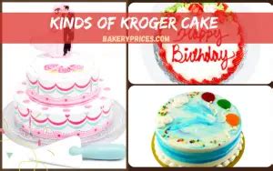 Kroger Cakes Menu, Prices & How To Order?