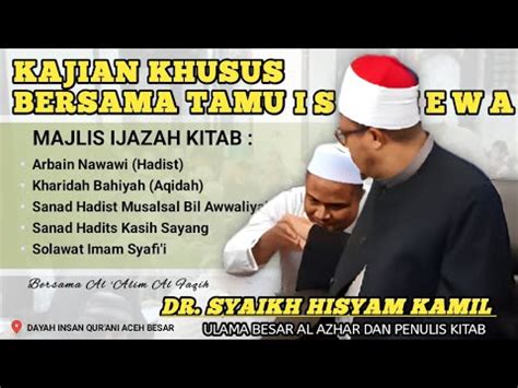 Rihlah Ilmiah Dan Penyerahan Sanad Dari Syekh Dr Hisyam Kamil Hamid