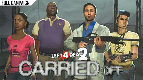 Left 4 Dead 2 Carried Off · Rating ⭐⭐⭐⭐⭐ 4k 60ᶠᵖˢ Youtube