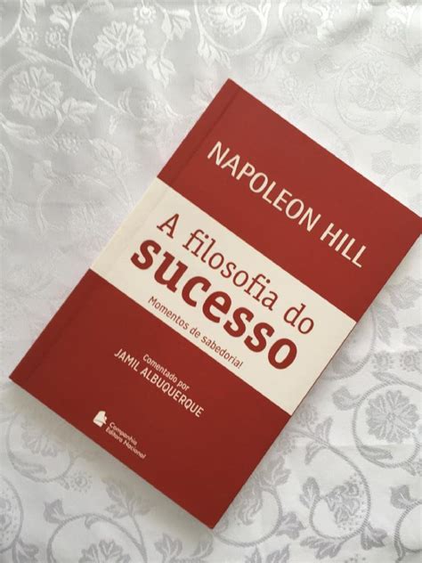 Livro A Filosofia Do Sucesso Napoleon Hill Livro Companhia Editora