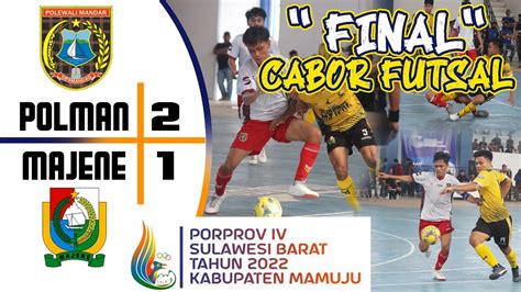 Final Futsal Polman Vs Majene Porprov Iv Mamuju Youtube