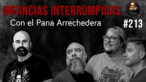 Herejes E Infancias Interrumpidas Con El Pana Arrechedera Youtube