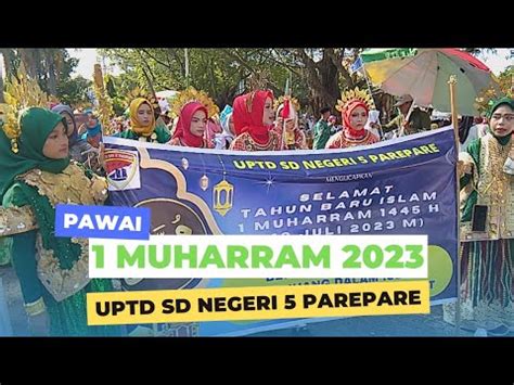 Kemeriahan Pawai Muharram Uptd Sd Negeri Parepare Youtube