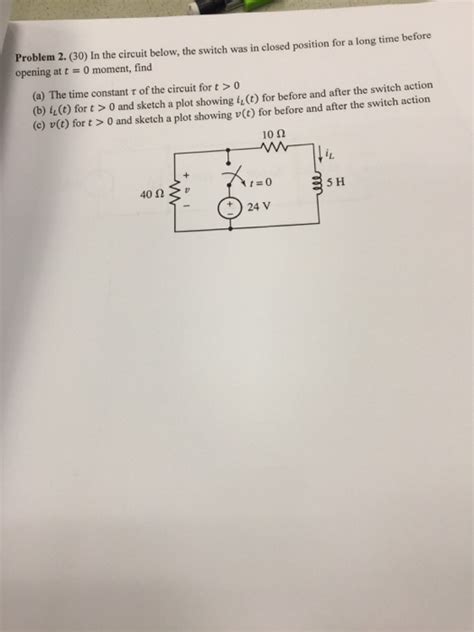 Solved Problem 2 30 In The Circuit Below The Switch Was