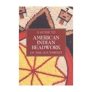 A Guide to American Indian Beadwork - Tooth of Time Traders