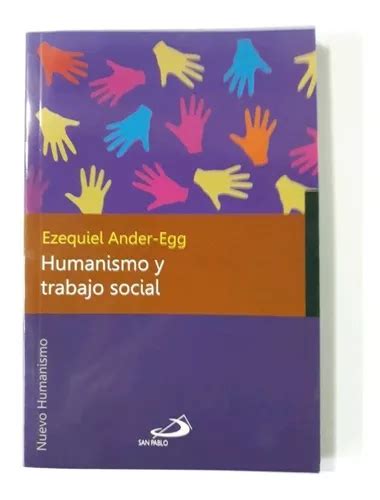 Humanismo Y Trabajo Social Ezequiel Ander Egg