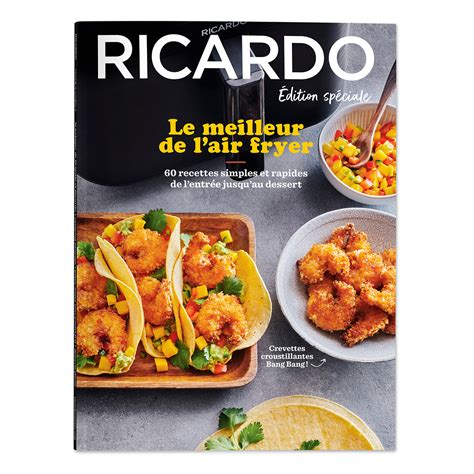 Dition Sp Ciale Du Magazine Ricardo Le Meilleur De Lair Fryer