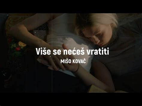 Mišo Kovač Više se nećeš vratiti Official lyric video YouTube