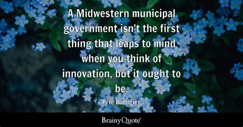 Top 10 Pete Buttigieg Quotes - BrainyQuote