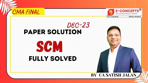 CMA Final SCM Dec 23 Paper Review Full Solution New Syllabus By CA