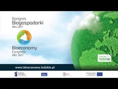 Zaproszenie Na Kongres Biogospodarki 2017 YouTube