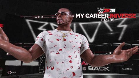 Wwe 2k18 My Career Universe Mode Ep 185 Why Dub Why Youtube