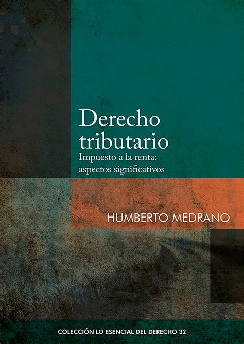 Lea Derecho Tributario De Humberto Medrano En Línea Libros Prueba