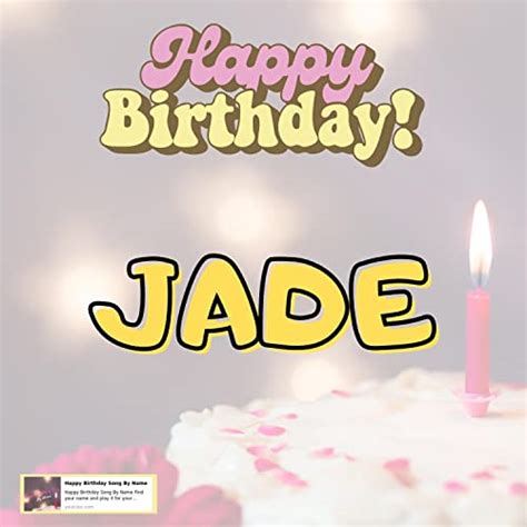 Happy Birthday Jade Song By Happy Birthday Song By Name On Amazon Music