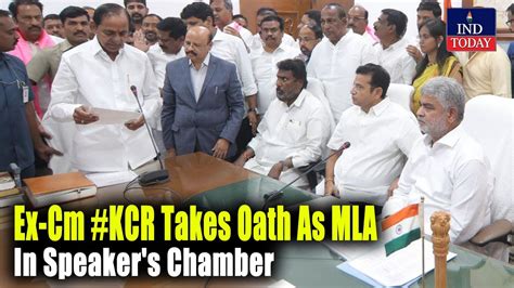 Ex Cm Kcr Takes Oath As Mla In Speaker S Chamber Youtube