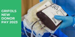 Grifols New Donor Pay 2023 for First Time Plasma Donation