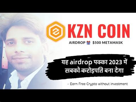 Kzn Coin Airdrop Mining Metamask Earn Free Crypto Core