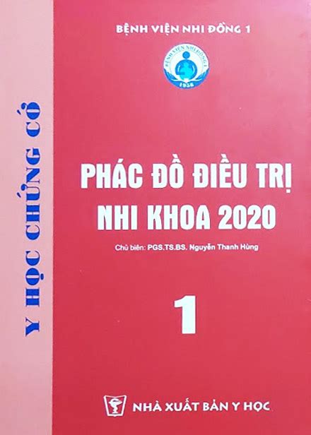 Phác đồ điều trị nhi khoa 2020 BV Nhi Đồng 1 Tập 1 Pdf