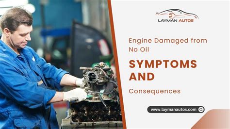 How To Tell If An Engine Is Damaged From No Oil Signs And Symptoms