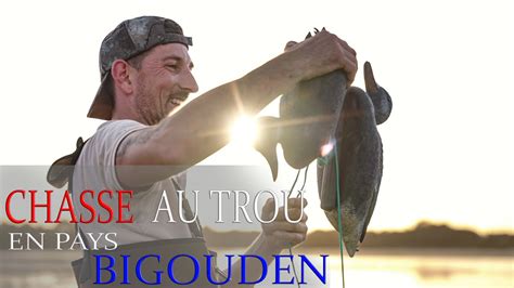 Chasse Au Trou En Pays Bigouden Youtube