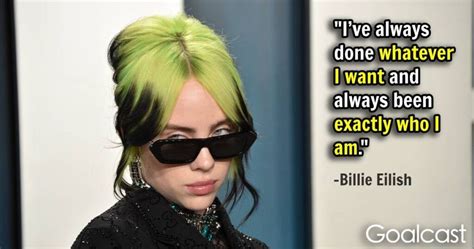 25 Billie Eilish Quotes To Embrace Your Most Authentic Self Goalcast