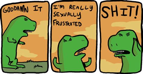 Things A T Rex Cant Do Relieve Sexual Frustration Trex Jokes T Rex