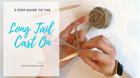 Long Tail Cast On Knitting Tutorial Youtube