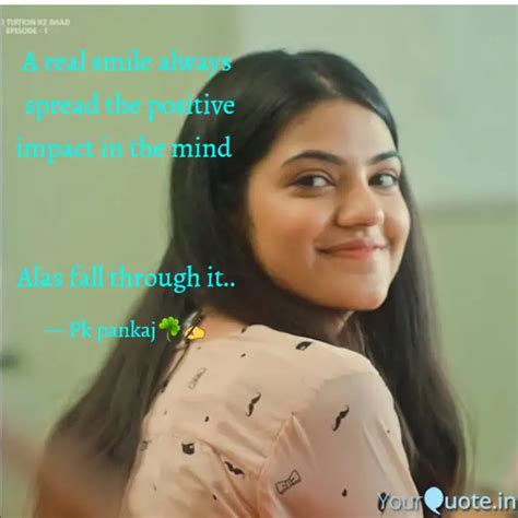 A Real Smile Always Spre Quotes Writings By Pankaj Kumar YourQuote