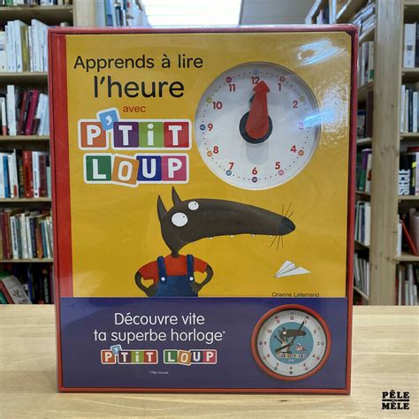 Apprendre Lire L Heure Avec P Tit Loup P Le M Le Online